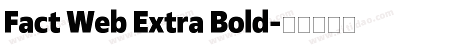 Fact Web Extra Bold字体转换